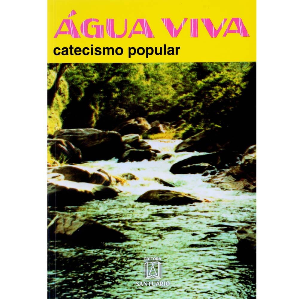 Livro - Água Viva: Catecismo Popular - Dom Luiz Flávio Cappio