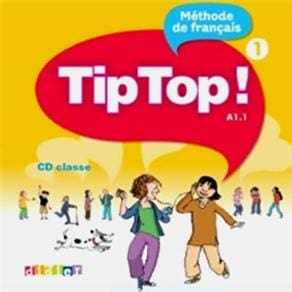 Tip Top!: CD Classe - Niveau 1