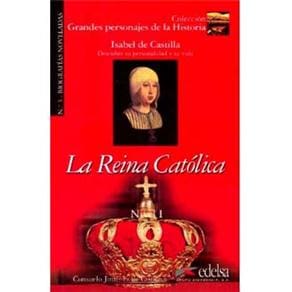 Grandes Personajes de la Historia: La Reina Católlica: Isabel de Castilla - Volume 5