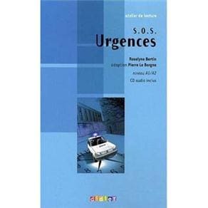 Atelier De Lecture: S.O.S. Urgence:  Niveau A1/A2 - Cd Audio Inclus