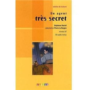 Atelier De Lecture: Un Agent Tres Secret CD Audio Inclus - Niveau A2
