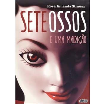 Livro - Sete Ossos e Uma Maldição - Rosa Amanda Strausz