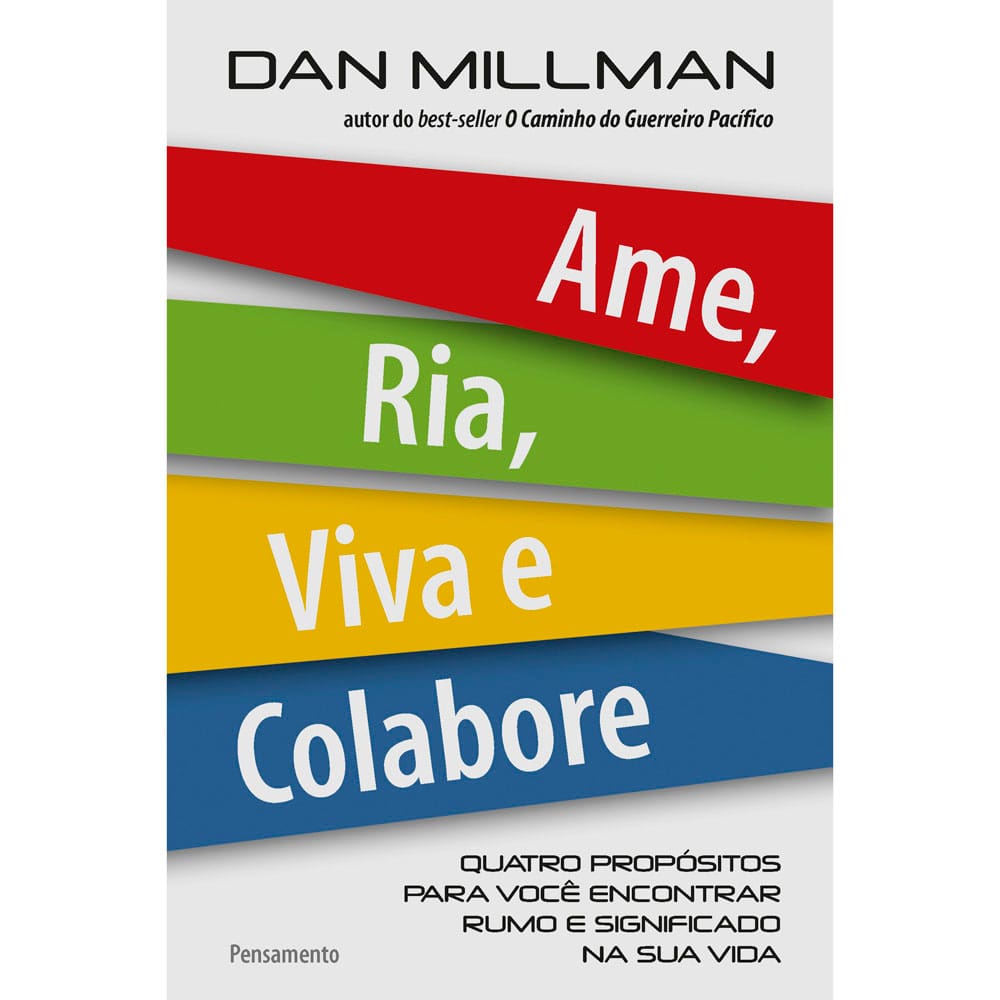 Livro - Ame, Ria, Viva e Colabore - Dan Millman