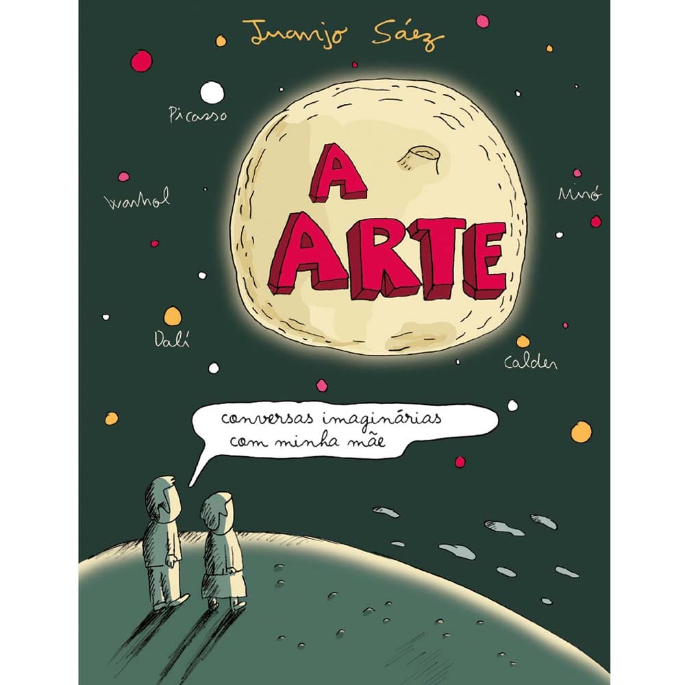 Livro - A Arte: Conversas Imaginárias Com Minha Mãe - Juanjo Sáez