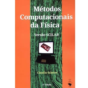 Livro - Métodos Computacionais da Física: Versão SCILAB
