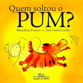 Livro - Quem Soltou o Pum? - Blandina Franco