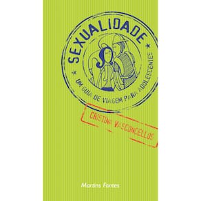 Livro - Sexualidade: um Guia de Viagem Para Adolescentes