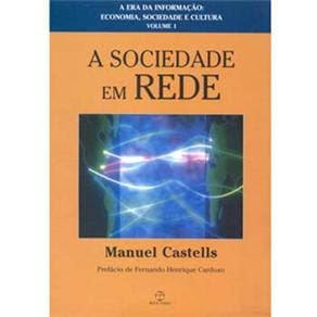 Livro - A Sociedade Em Rede: a Era da Informação - Volume 1