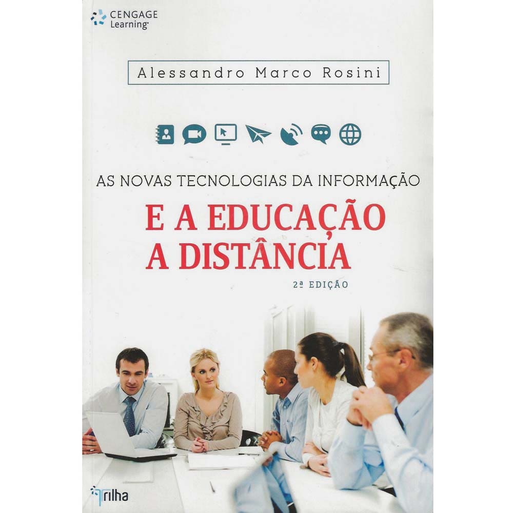 Livro - As Novas Tecnologias da Informação e a Educação a Distância - Alessandro Marco Rosini