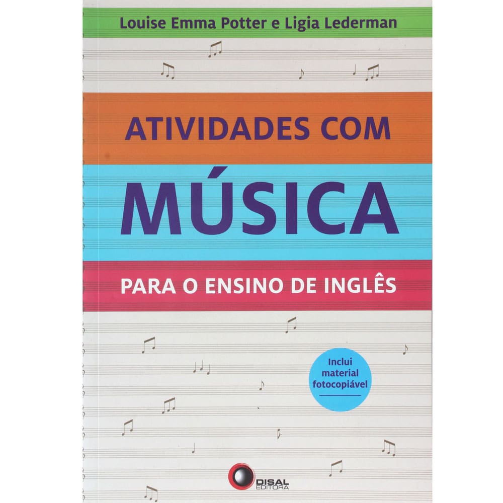 Livro - Atividades com Música para o Ensino de Inglês - Ligia Lederman e Louise Emma Potte