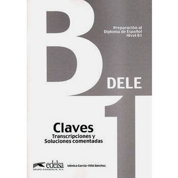 Preparacion Al Diploma: Dele B1 – Inicial - Claves