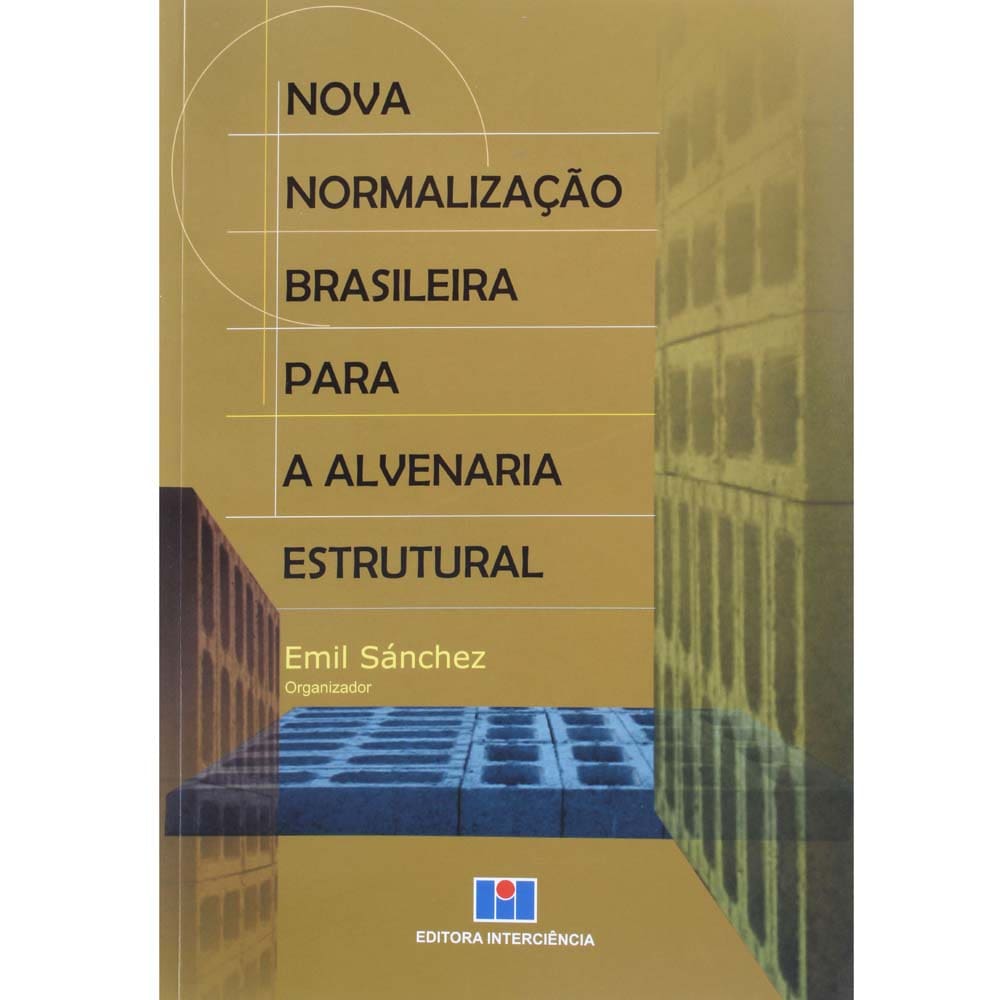 Livro - Nova Normalização Brasileira para a Alvenaria Estrutural - Emil Sánchez