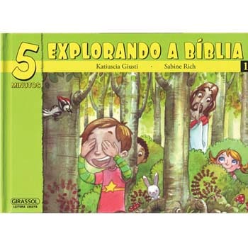 Livro - 5 Minutos - Explorando a Bíblia - Volume 1 - Katiuscia Giusti e Sabine Rich