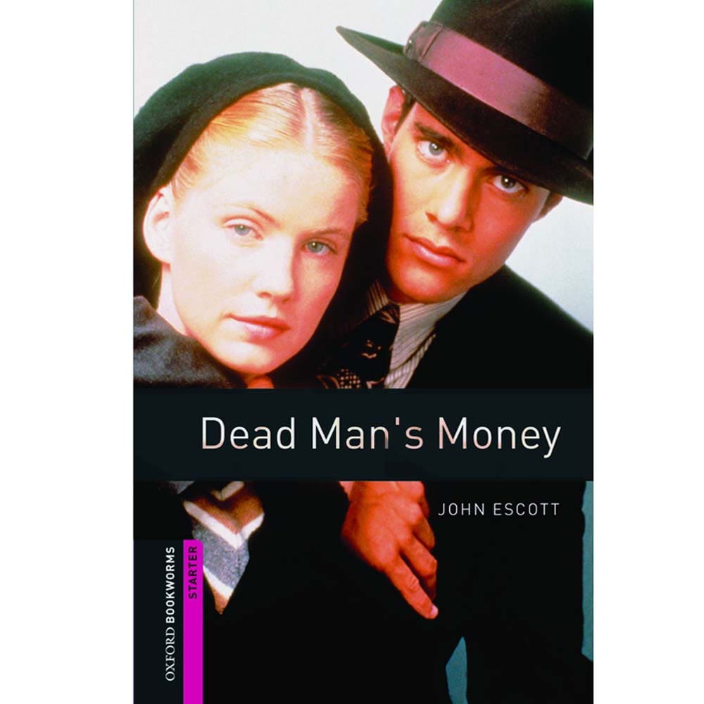 Livro - Oxford Bookworms Starter - Dead Man's Money - John Escott
