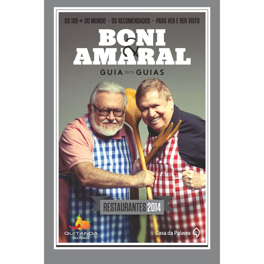 Livro - Guia dos Guias 2014: Restaurantes - Boni & Amaral