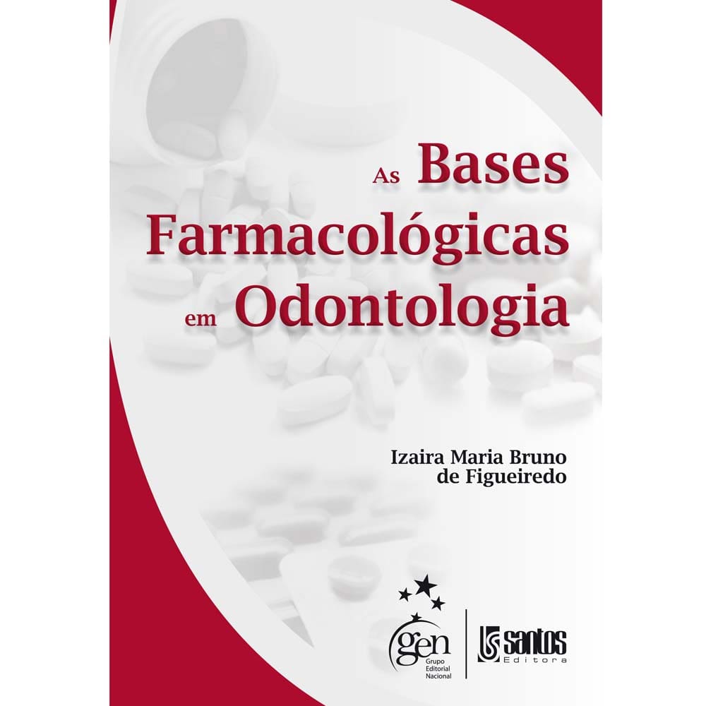 Livro - As Bases Farmacológicas em Odontologia