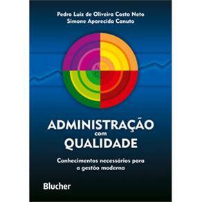 Livro - Administração Com Qualidade: Conhecimentos Necessários Para a Gestão Moderna