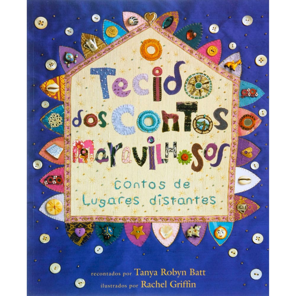 Livro - O Tecido dos Contos Maravilhosos: Contos de Lugares Distantes