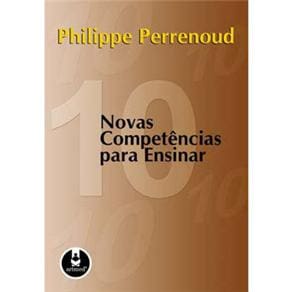 Livro - Dez Novas Competências Para Ensinar