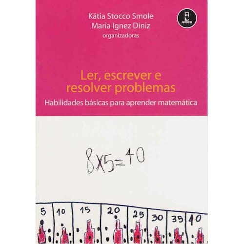 imagem-Livro - Ler, Escrever e Resolver Problemas: Habilidades Básicas para Aprender Matemática