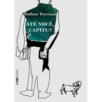 Livro - Até Você, Capitu? - Dalton Trevisan