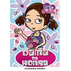 Livro - Go Girl! Dama de Honra - Volume 30