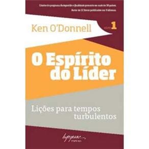Livro - O Espírito do Líder - Volume 1: Lições Para Tempos Turbulentos