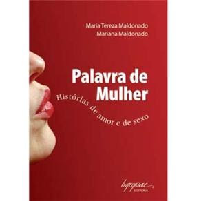 Livro - Palavra de Mulher: Histórias de Amor e de Sexo