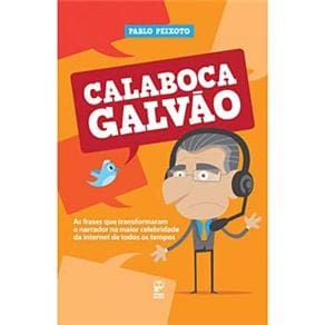 Livro - Calaboca Galvão - Pablo Peixoto