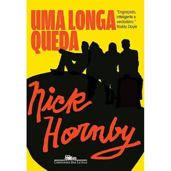 Livro - Uma Longa Queda - Nick Hornby