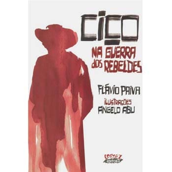 Livro - Ciço na Guerra dos Rebeldes - Flávio Paiva