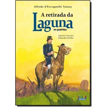 Livro - A Retirada da Laguna: (em quadrinhos) - Alfredo d'Escragnolle Taunay