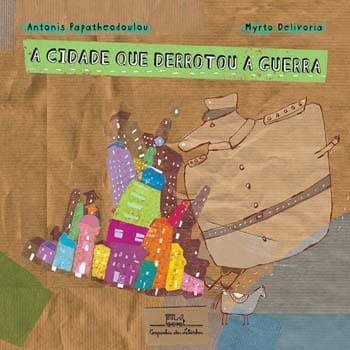 Livro - A Cidade Que Derrotou a Guerra - Antonis Papatheodoulou