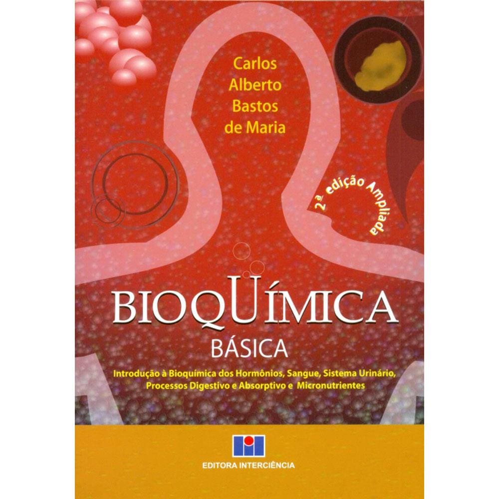 Livro - Bioquímica Básica – 2º Edição -  Carlos Alberto Bastos De Maria