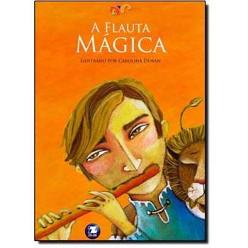 Livro - A Flauta Magica - Wolfgang Amadeus Mozart