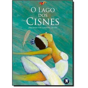 Livro - O Lago dos Cisnes - Piotr Ilitch Tchaikovsky