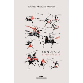 Livro - Sundjata: o Príncipe Leão - Rogério Andrade Barbosa
