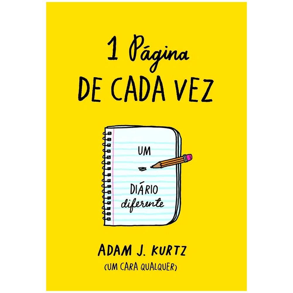 Livro - Uma Página de Cada Vez - Adam J. Kurtz