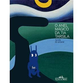 Livro - O Anel Mágico da Minha Tia Tarsila