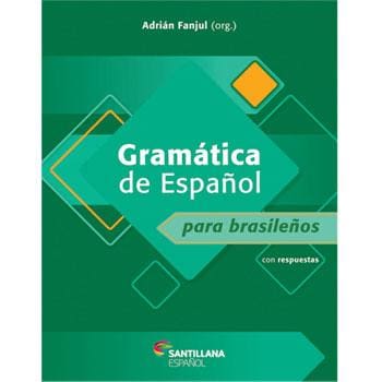 Livro - Gramática y Práctica de Español para brasileños - Adrián Fanjul