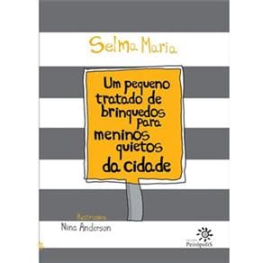 Livro - Pequeno Tratado de Brinquedos Para Meninos Quietos da Cidade