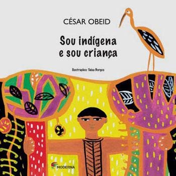 Livro - Sou Indígena e Sou Criança - Cesar Obeid