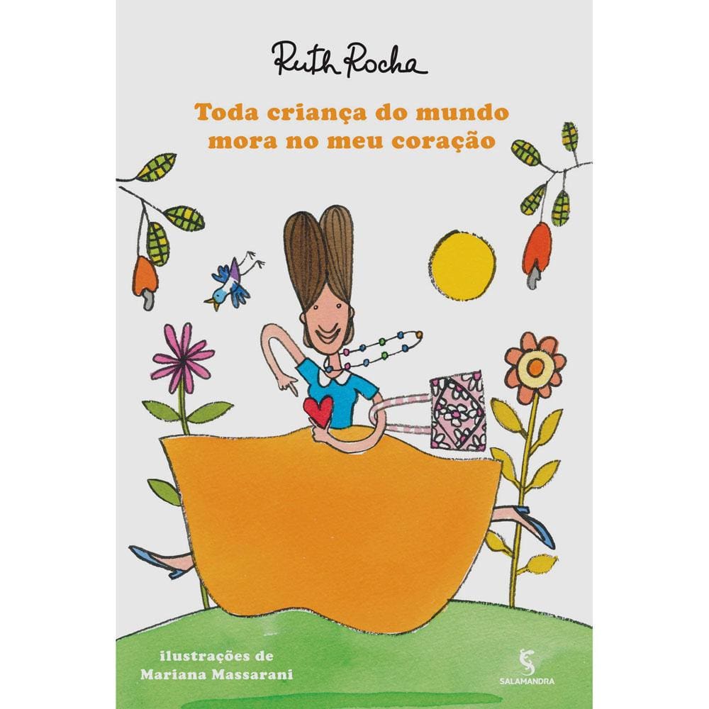 Livro - Toda Criança do Mundo Mora no Meu Coração - Mariana Massarani e Ruth Rocha
