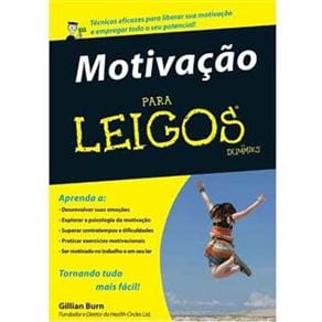 Livro - Motivação Para Leigos - Gillian Burn