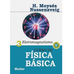 Livro - Curso De Física Básica - Eletromagnetismo - Volume 3 - 2ª Edição/2015 - Herch Moysés Nussenzveig