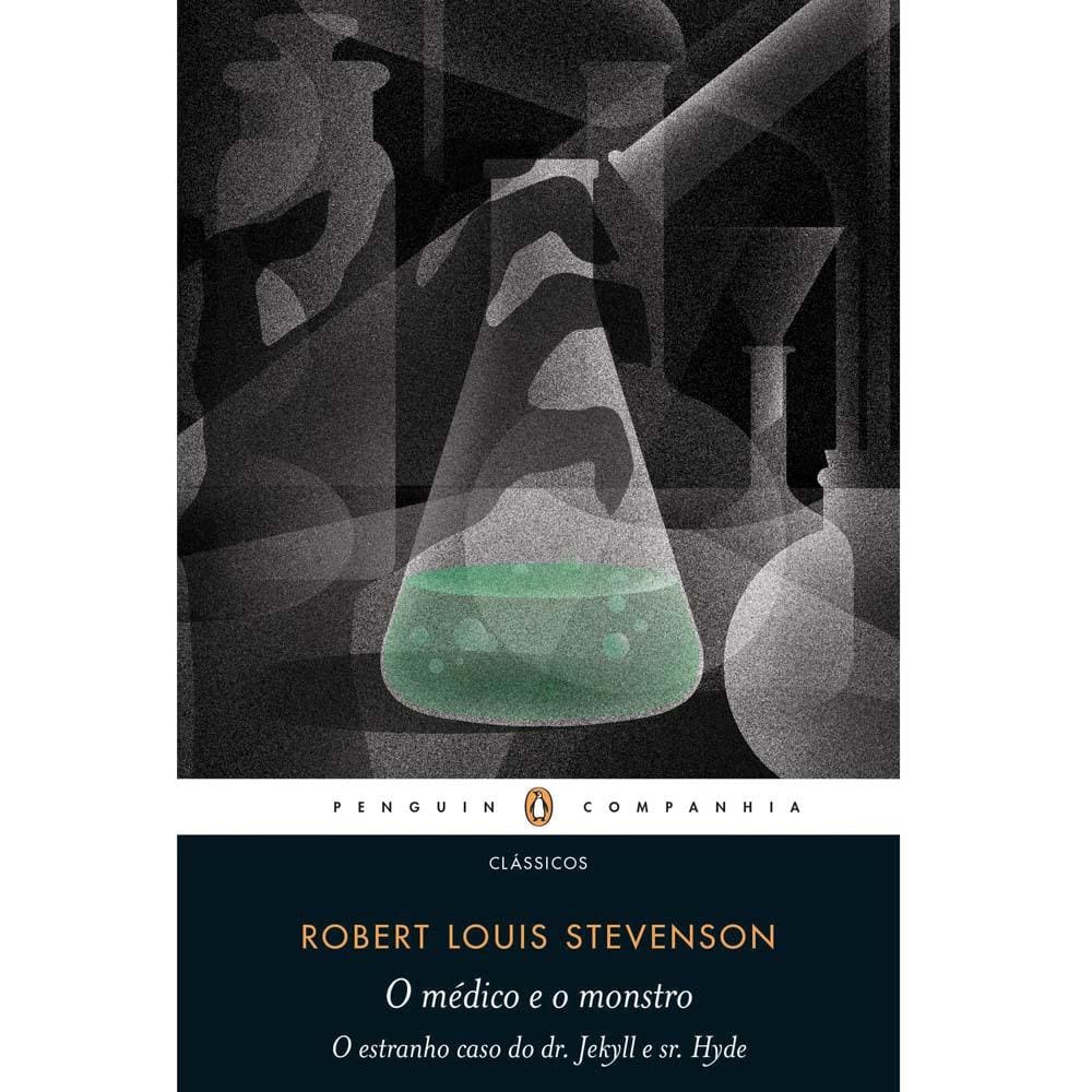 Livro – O Médico e o Mostro: o Estranho Caso do Dr. Jekyll e Sr. Hyde - Robert Louis Stevenson