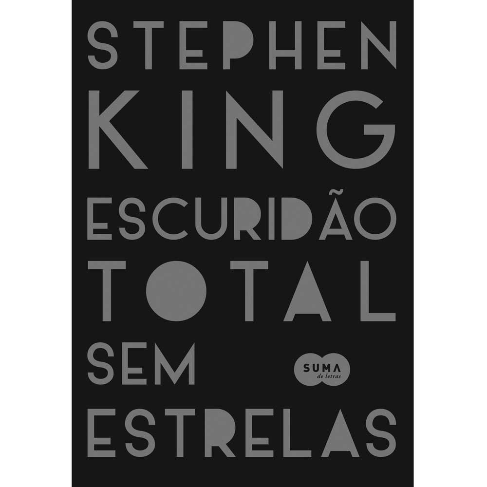 Livros – Escuridão Total Sem Estrelas - Stephen King