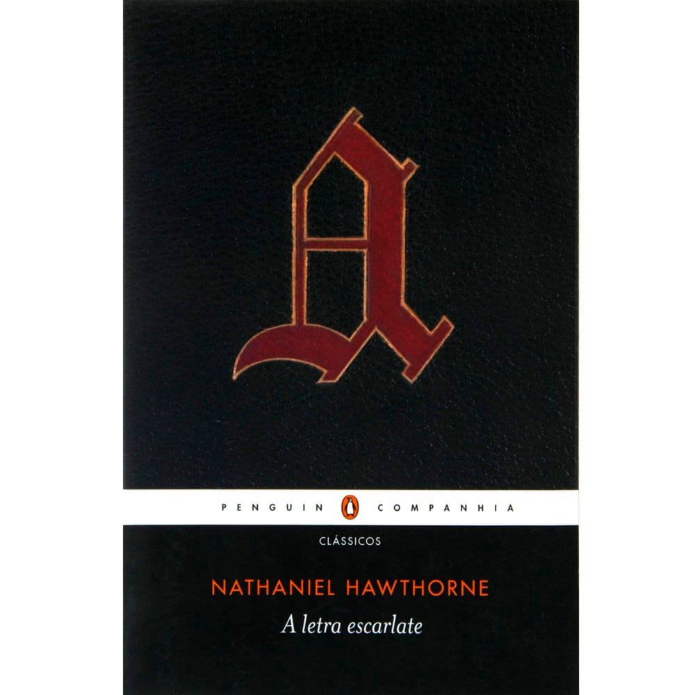 Livro - A Letra Escarlate – Nathaniel Hawthorne