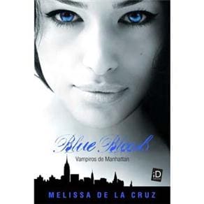 Livro - Blue Bloods: Vampiros de Manhattan - Volume 1 - Melissa de La Cruz