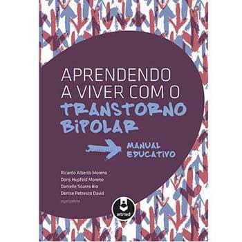 Livro - Aprendendo a Viver com o Transtorno Bipolar - Ricardo Alberto Moreno